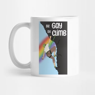 Be Gay Do Climb Rainbow Mug